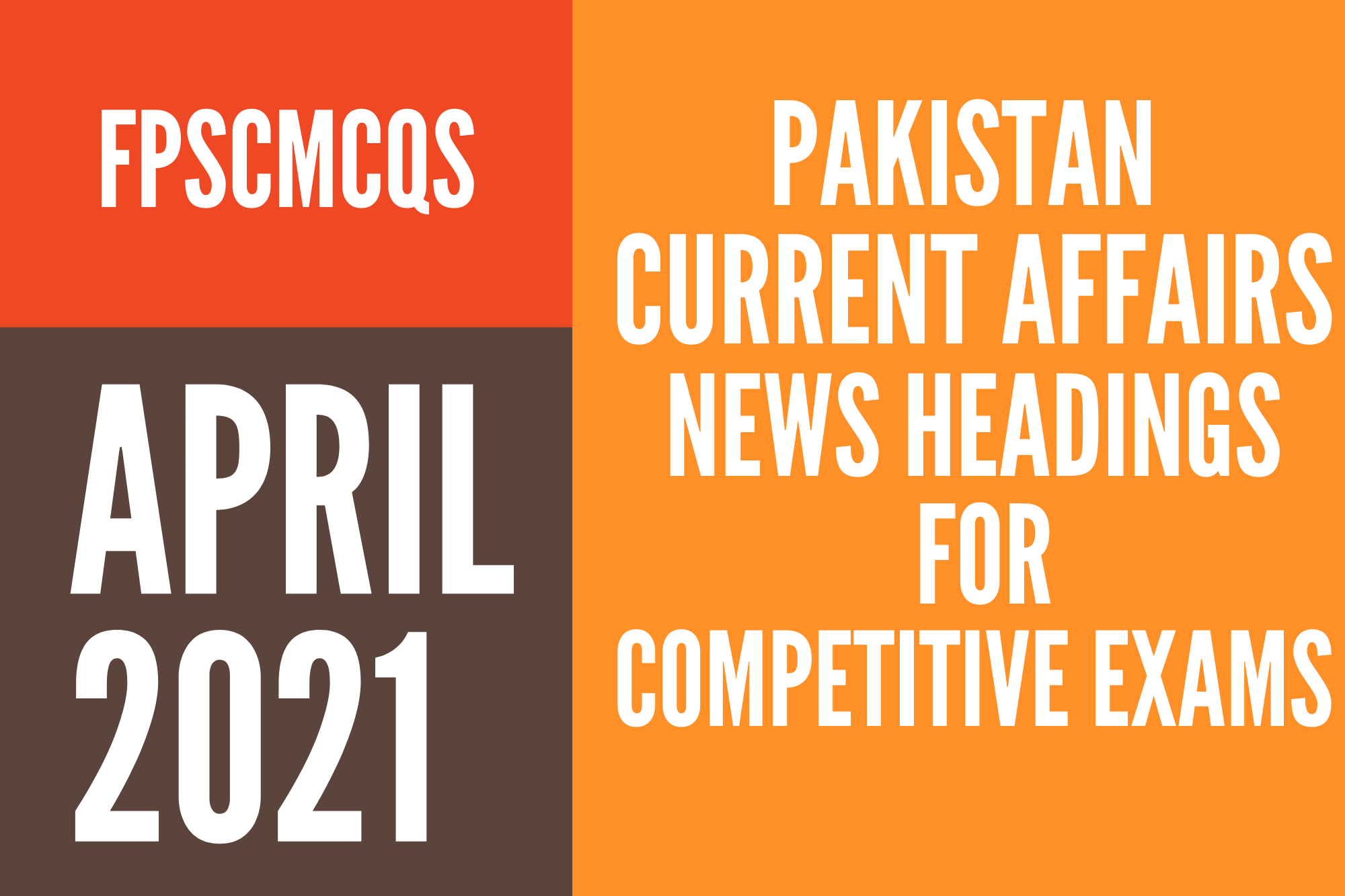 The Month Of April 2021 Day by Day Top Pakistan Current Affairs
