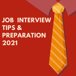 Job interview tips and preparation 2021