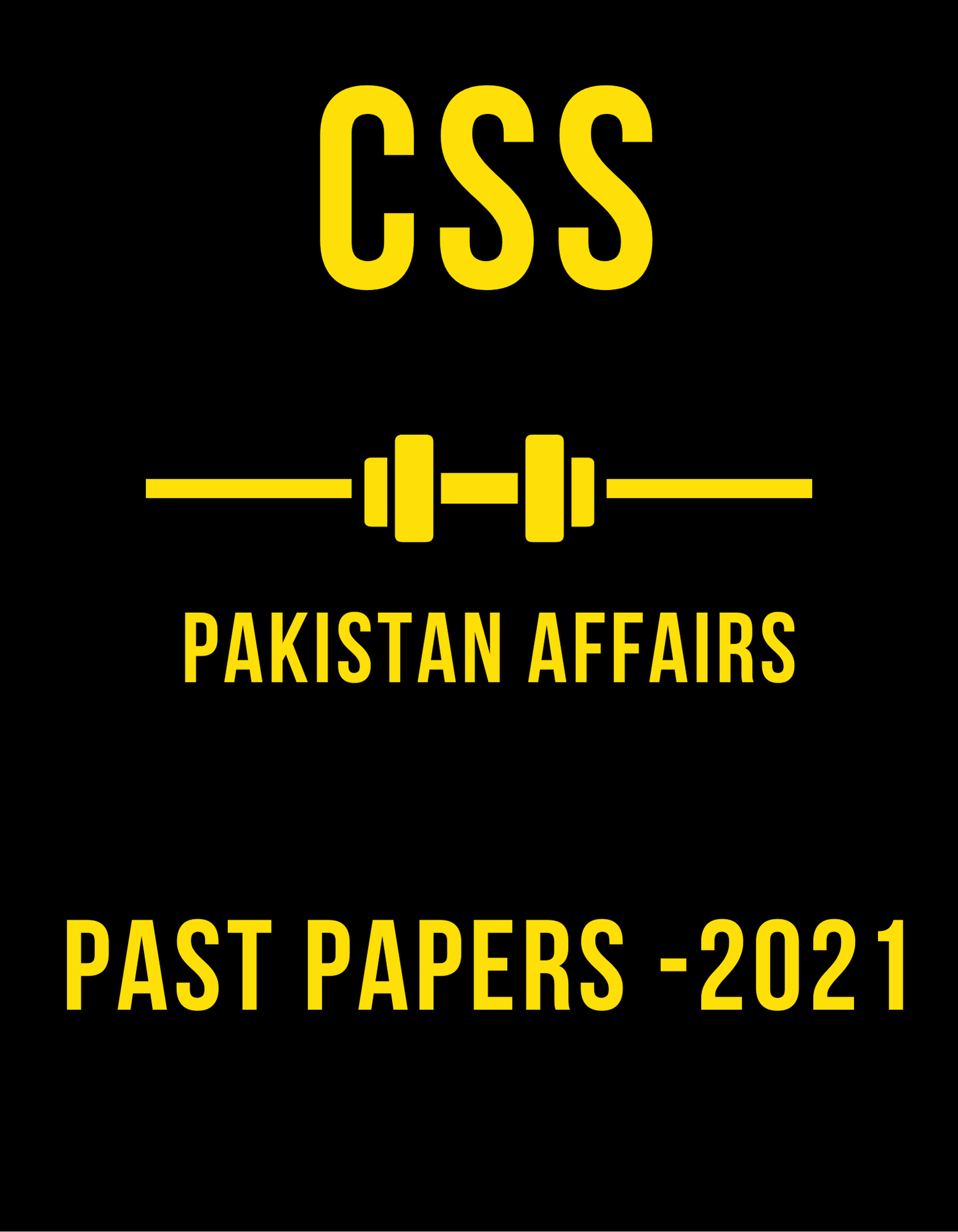 CSS PAKISTAN AFFAIRS PAST PAPERS 2000 TO 2021