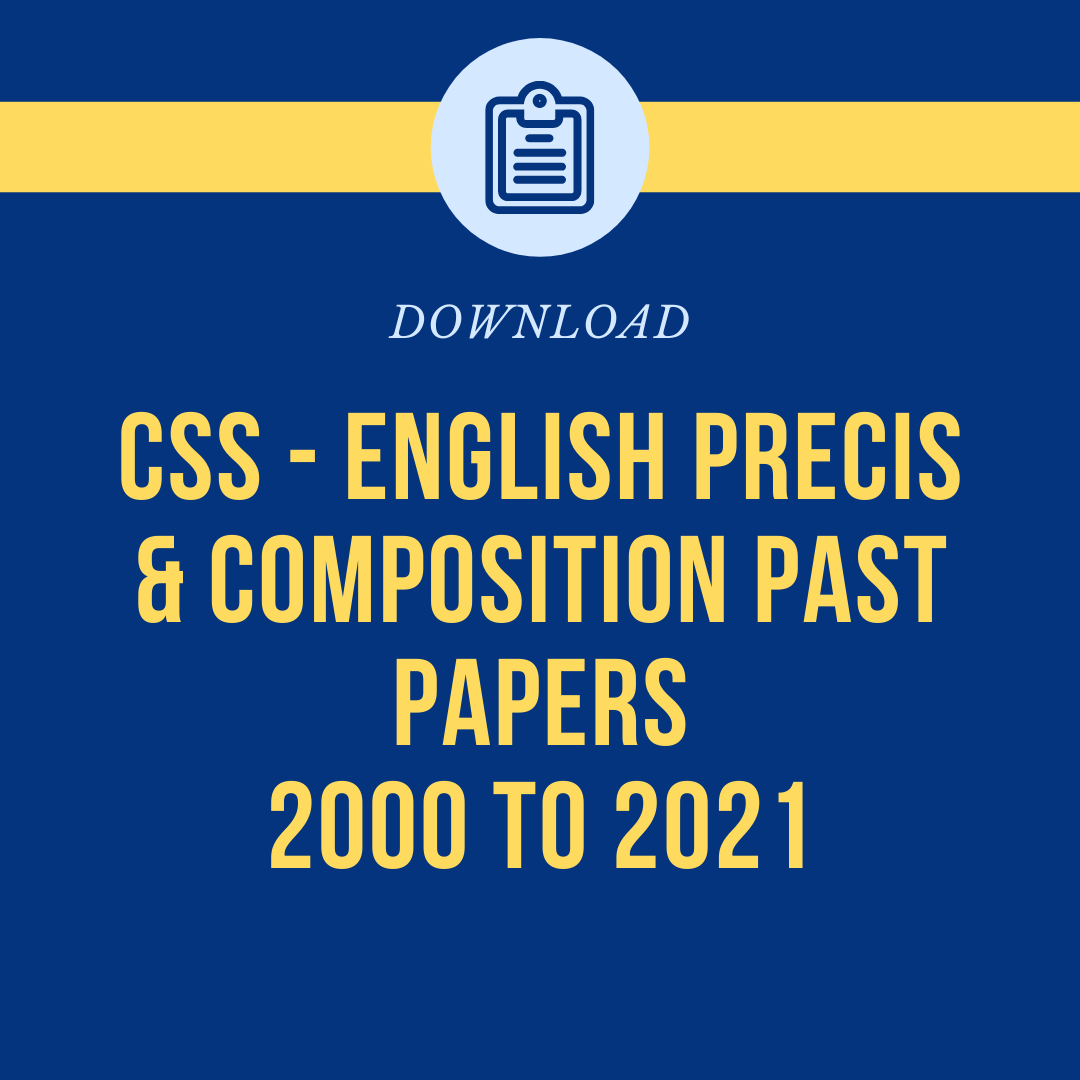 English (Precis & Composition) Past Papers 2000 To 2021