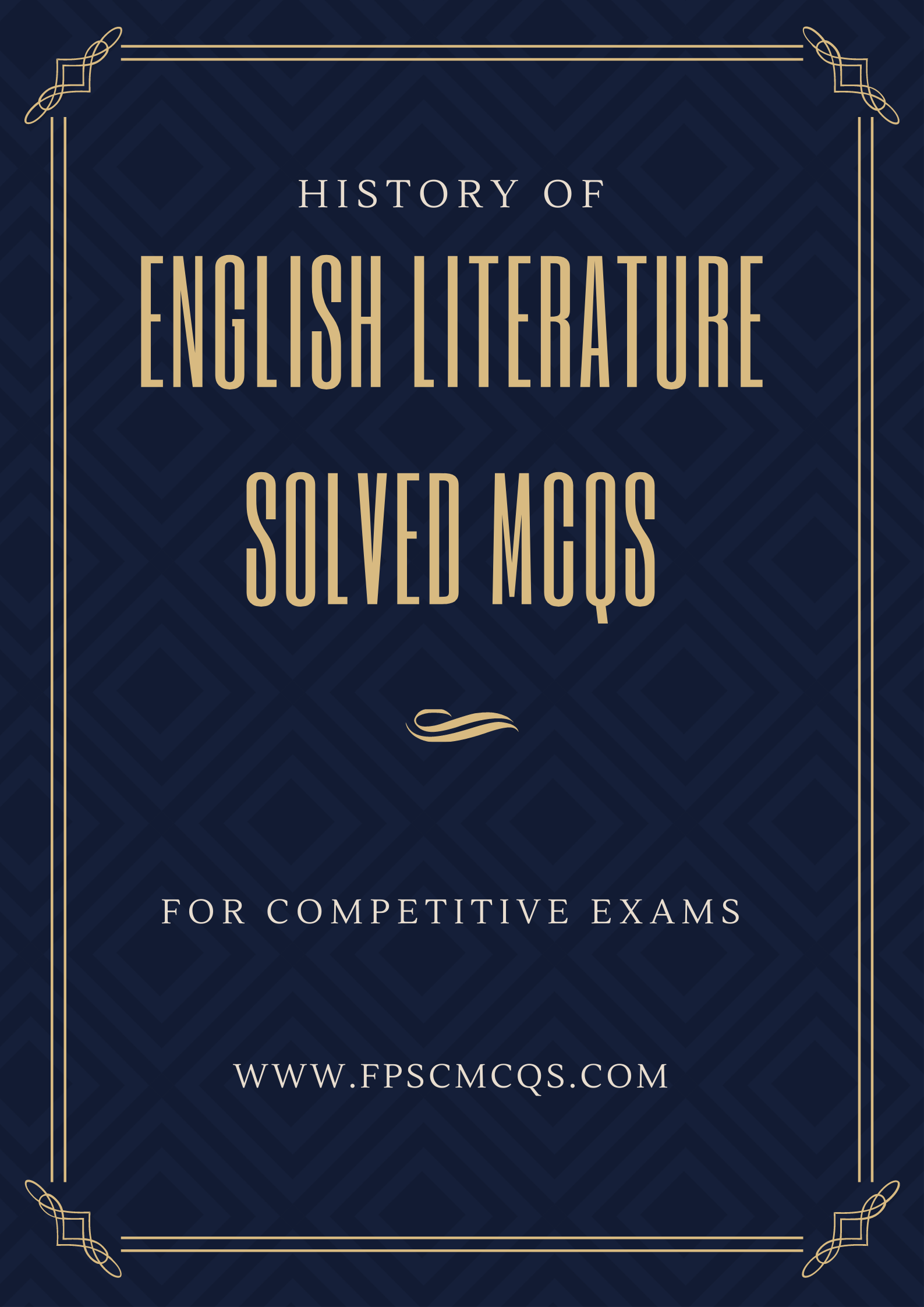 History Of English Literature Solved Mcqs For CSS, PPSC, FPSC & Other Competitive Exams